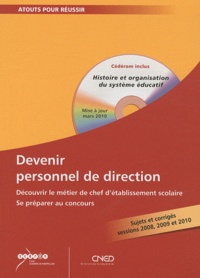 Jean-Marie Puslecki - Devenir personnel de direction - Découvrir le métier de chef d'établissement scolaire, se préparer au concours. 1 Cédérom