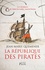 Les Aventures de Yann Kervadec, marin breton  La République des pirates. A frères et à sang