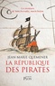 Jean-Marie Quéméner - Les Aventures de Yann Kervadec, marin breton  : La République des pirates - A frères et à sang.