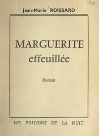 Jean-Marie Roissard - Marguerite effeuillée.