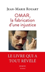 Livres google téléchargements gratuits Omar, la fabrication d'une injustice  - Le dossier complet de l'affaire