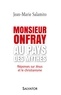 Jean-Marie Salamito - Monsieur Onfray au pays des mythes - Réponses sur Jésus et le christianisme.