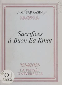 Sacrifices à Buon Ea Kmat