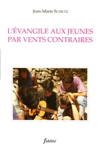LEVANGILE AUX JEUNES PAR VENTS CONTRAIRES.pdf