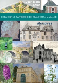 Essai sur le patrimoine de Beaufort et la Vallée