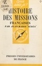 Jean-Marie Sédès et Paul Angoulvent - Histoire des missions françaises.
