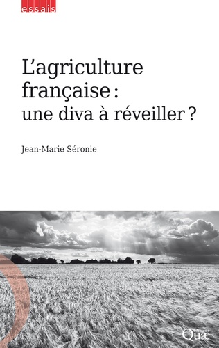 L'agriculture française : une diva à réveiller ?