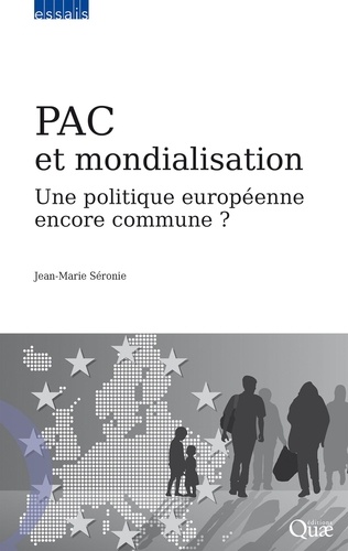 PAC et mondialisation. Une politique européenne encore commune ?