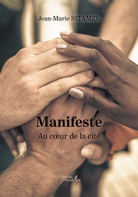 Jean-Marie Sitamze - Manifeste - Au coeur de la cité.