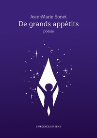 Jean-Marie Sonet - De grands appétits.