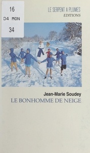Jean-Marie Soudey - Le bonhomme de neige.