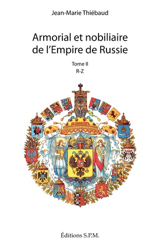 Armorial et nobiliaire de l'Empire de Russie. 2 volumes