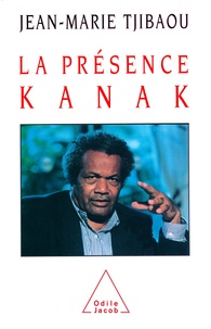 Jean-Marie Tjibaou - La présence Kanak.