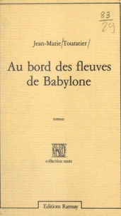 "Au bord des fleuves de Babylone"