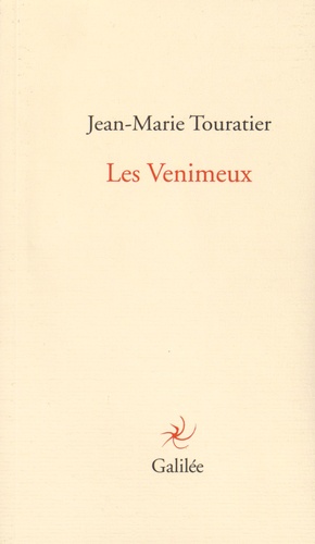 Jean-Marie Touratier - Les Venimeux.