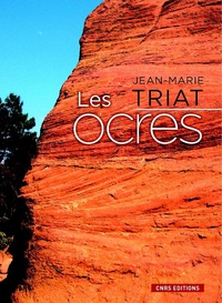 Jean-Marie Triat - Les ocres.
