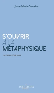 S'ouvrir à la métaphysique