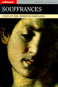 Jean-Marie von Kaenel - Souffrances. Corps Et Ame, Epreuves Partagees.