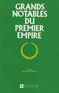 Jean-Marie Wiscart - Grands notables du Premier Empire - Tome 27, Somme.