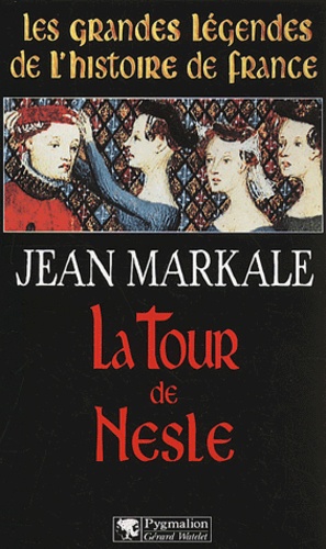Jean Markale - La Tour De Nesle.