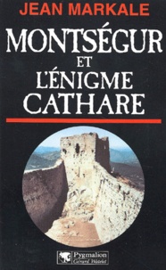 Jean Markale - Montsegur Et L'Enigme Cathare.