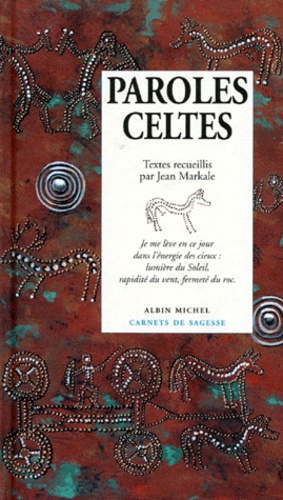 Jean Markale - Paroles celtes.