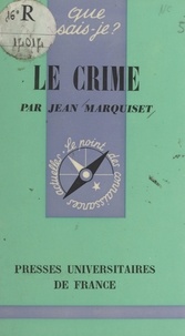 Jean Marquiset et Paul Angoulvent - Le crime.