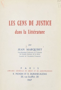 Jean Marquiset - Les gens de justice dans la littérature.