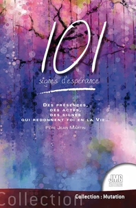 101 signes d'espérance
