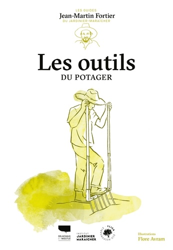Les Outils du potager - Les guides du... de Jean-Martin Fortier - Grand  Format - Livre - Decitre