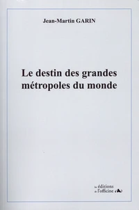 Le destin des grandes métropoles du monde