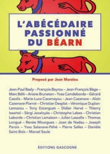 Jean Marziou - L'abécédaire passionné du Béarn.
