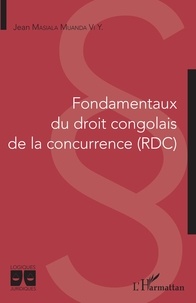 Jean Masiala Muanda Vi Y. - Fondamentaux du droit congolais de la concurrence (RDC).