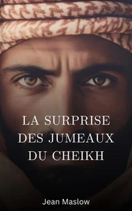 La surprise des jumeaux du Cheikh