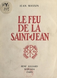 Jean Massin - Le feu de la Saint-Jean.
