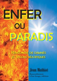 Jean Mathiot - Enfer ou Paradis.