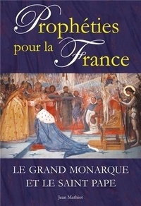 Jean Mathiot - Prophéties pour la France - L664.