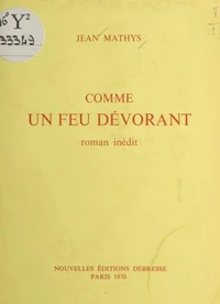 Comme un feu dévorant