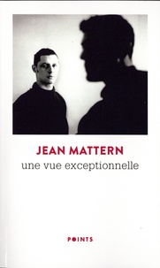Jean Mattern - Une vue exceptionnelle.