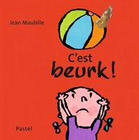 Jean Maubille - C'est beurk !.