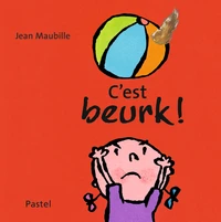C'est beurk !