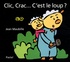 Jean Maubille - Clic, Crac... C'est le loup ?.