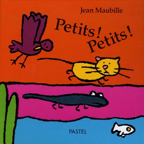 Jean Maubille - Petits ! Petits !.