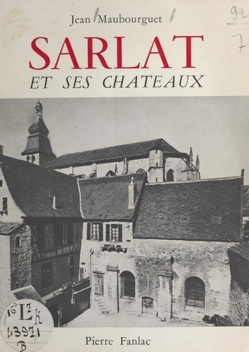 Sarlat et ses châteaux