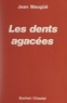 Jean Maugüé - Les dents agacées.