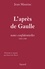 L'Après de Gaulle. Notes confidentielles (1969-1989)