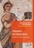 Jean-Maurice Bizière et Pierre Vayssière - Histoire et historiens - Manuel d'historiographie.