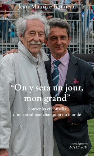 "On y sera un jour, mon grand". Souvenirs et conseils d'en entraîneur du champion du monde