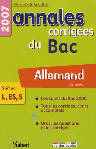 Allemand LV1-LV2 Séries L-ES-S. Annales corrigées du Bac  Edition 2007