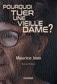 Pourquoi tuer une vieille dame ?